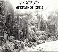 Vin Gordon - VIN GORDON - African Shores (1 CD)