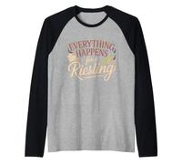 Vin Slogan Amateur de Vin Everything Happens for A Riesling Manche Raglan