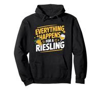 Vin Slogan Amateur de Vin Everything Happens for A Riesling Sweat à Capuche
