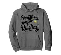 Vin Slogan Amateur de Vin Everything Happens for A Riesling Sweat à Capuche