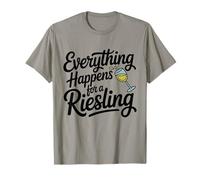 Vin Slogan Amateur de Vin Everything Happens for A Riesling T-Shirt