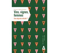 Vin, vignes, femmes - Florence Tilkens Zotiades - Apogee - broché - Guide