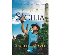 Viña Sicilia: Un pedacito del cielo en la tierra