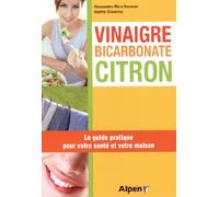 Vinaigre bicarbonate citron: Le guide pratique pour votre santé et votre maison