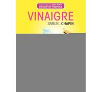 Vinaigre: Un concentré d'astuces pour votre maison, votre santé et votre beauté