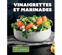 Vinaigrettes et marinades