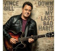 Vince Gill Down to My Last Habit (CD) Album
