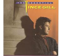 Vince, Gill - The Essential