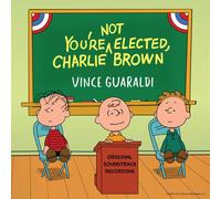Vince Guaraldi - You're Not Elected, Charlie Brown [Compact Discs]
