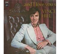 VINCE HILL - AND I LOVE YOU SO LP UK EMI 1973
