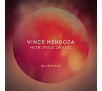 Vince Mendoza & Metropole Orkest - Olympians