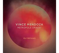 Vince Mendoza & Metropole Orkest - Olympians