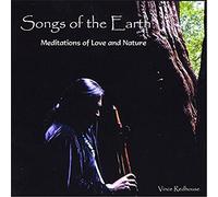 Vince Redhouse - Songs The Earth: Meditations of Love and Nature