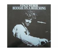 Vince Weber - Boogie on a blue song (1987) / Vinyl record [Vinyl-LP]