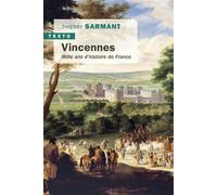 Vincennes - Mille Ans D'histoire De France