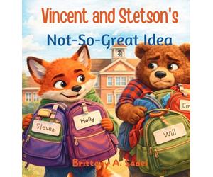 Vincent and Stetson's Not so Great Idea