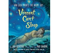 Vincent Can't Sleep: Van Gogh Paints the Night Sky