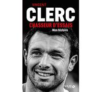 Vincent Clerc, Chasseur d'essais