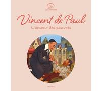 Vincent de Paul – L'amour est pauvre – Charlotte Grossetête – Relié