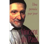 Vincent de paul: une pensee par jour - VINCENT DE P ST - Mediaspaul - Poche - Essai