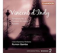 Vincent d'Indy: Orchestral Works, Vol. 2 by D'Indy [CD] NEUF