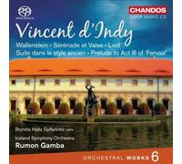 Vincent d'Indy: Orchestral Works, Vol. 6 by Iceland Symphony Orchestra NEUF