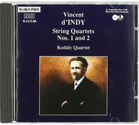 Vincent d'Indy : Quatuors à cordes n° 1 et n° 2