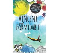 Vincent est formidable: Coloriages positifs avec votre prénom