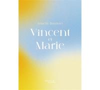 Vincent et Marie - Armelle Bunisset - Baudelaire - broché - Roman