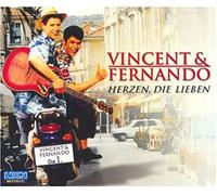 Vincent & Fernando - Herzen Die Lieben [Import]
