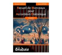 Vincent Garcia - Recueil De Morceaux Musette Pour Accordeon Diatonique