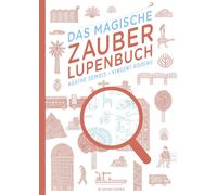 Vincent Godeau Das magische Zauberlupenbuch: Ausgezeichnet mit 'Die sch (Relié)