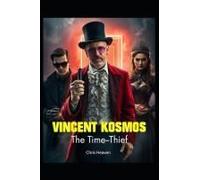 Vincent Kosmos The Time-Thief