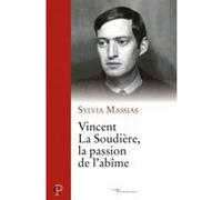 Vincent la soudière, la passion de l'abîme Sylvia Massias (Auteur)