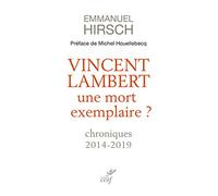 Vincent Lambert - Une mort exemplaire ?