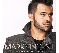 Mark Vincent – In the Eyes of a Child – Import