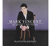 Mark Vincent – My Dream Mio Visione – CD – Platinum Edition