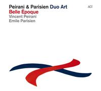 Vincent Peirani/Emile Parisien Belle Époque (Vinyl) 12" Album
