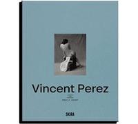 Vincent Perez Jean-Luc Monterosso (Auteur), Vincent Perez (Auteur)