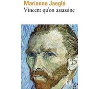 Vincent qu'on assassine Marianne Jaeglé (Auteur)