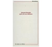 Vincent Ravalec Parle De Ses Éditeurs