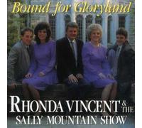 Rhonda Vincent & The Sally Mountain Show – Bound for Gloryland – Import