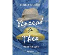 Vincent si Theo. Fratii Van Gogh - Deborah Heiligman, Meridiane, Editie in limba romana