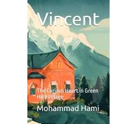 Vincent: The Curious Heart in Green Hills Village