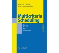 Vincent T'Kindt Jean-Charles Billaut Multicriteria Scheduling (Relié)