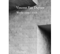 Vincent Van Duysen – Travaux 2009–2018 – Thames & Hudson