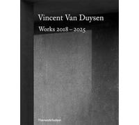 Vincent Van Duysen Works 2018-2025 /anglais