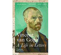 Vincent van Gogh – A Life in Letters – Broché – Anglais