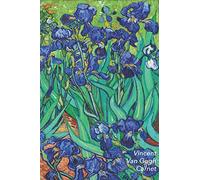 Vincent van Gogh Carnet: Les Iris | Parfait pour Prendre des Notes | Beau Journal | Idéal pour l'École, Études, Recettes ou Mots de Passe