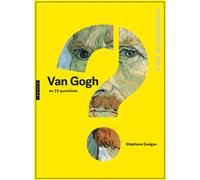 Vincent van Gogh en 15 questions - Stéphane Guégan - Hazan Eds - broché - Essai